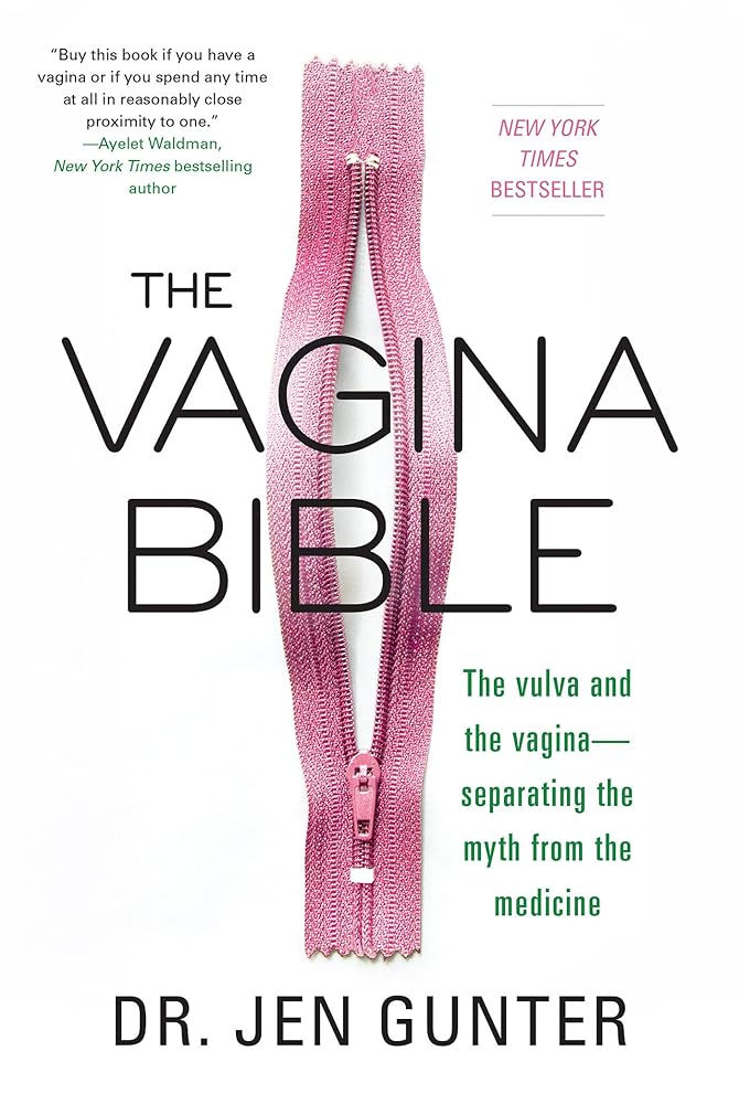 The Vagina Bible: The Vulva and the Vagina: Separating the Myth from the Medicine cover image