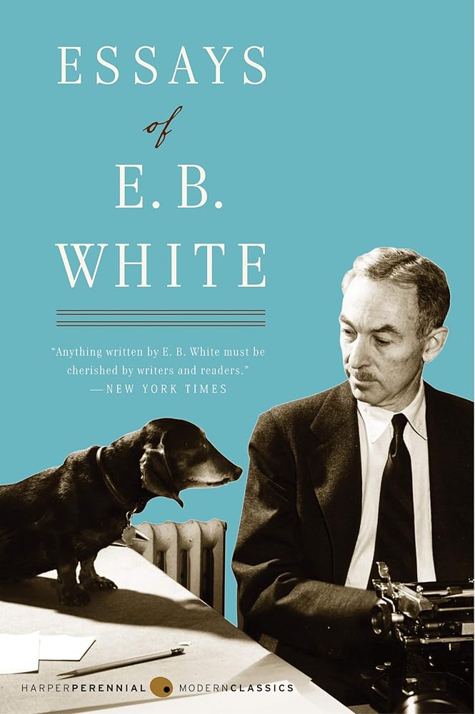Essays of E. B. White (Perennial Classics) cover image