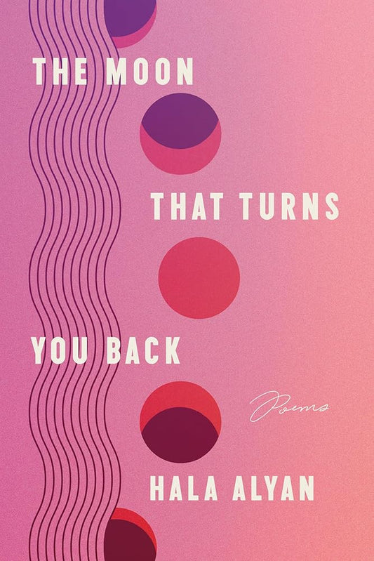 The Moon That Turns You Back: Poems cover image