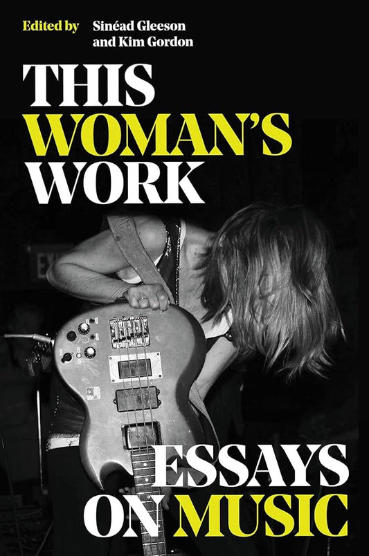This Woman's Work: Essays on Music cover image