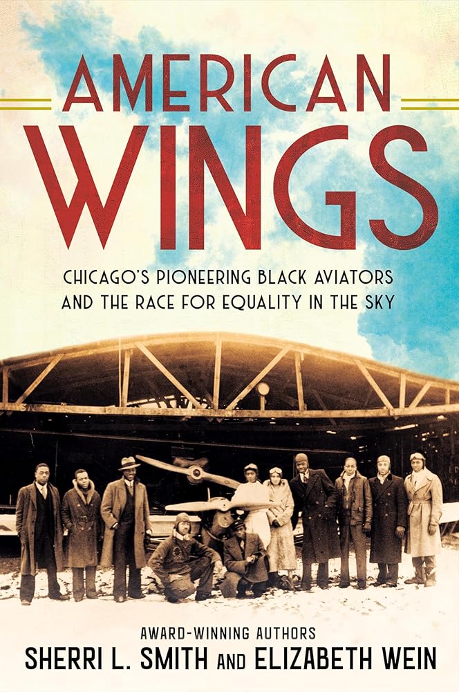 American Wings: Chicago's Pioneering Black Aviators and the Race for Equality in the Sky cover image