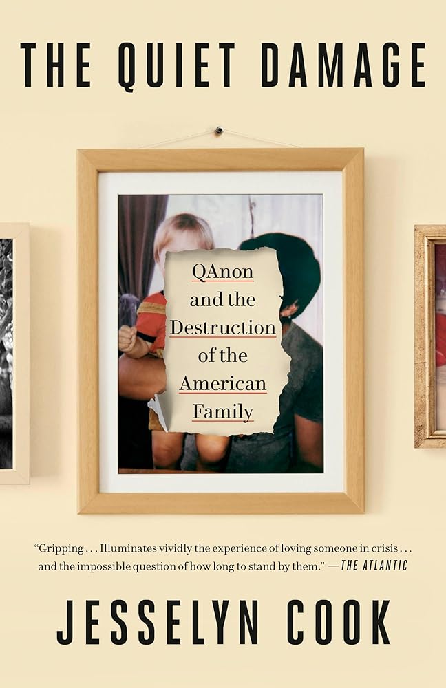 The Quiet Damage: QAnon and the Destruction of the American Family cover image