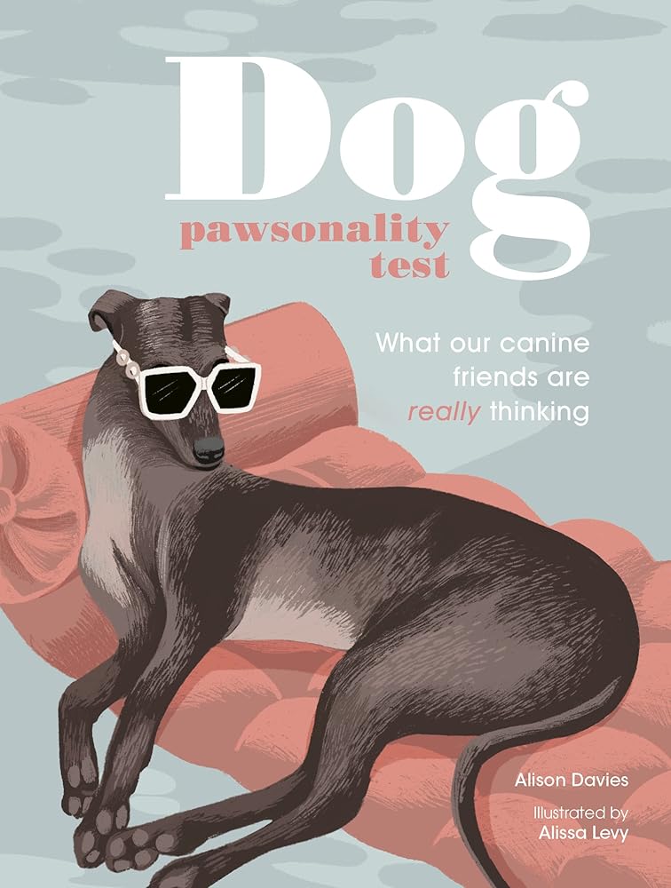 The Dog Pawsonality Test: What our canine friends are really thinking cover image