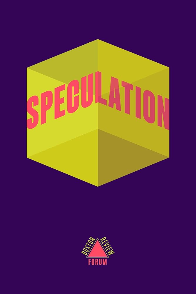 Speculation (Boston Review / Forum) cover image