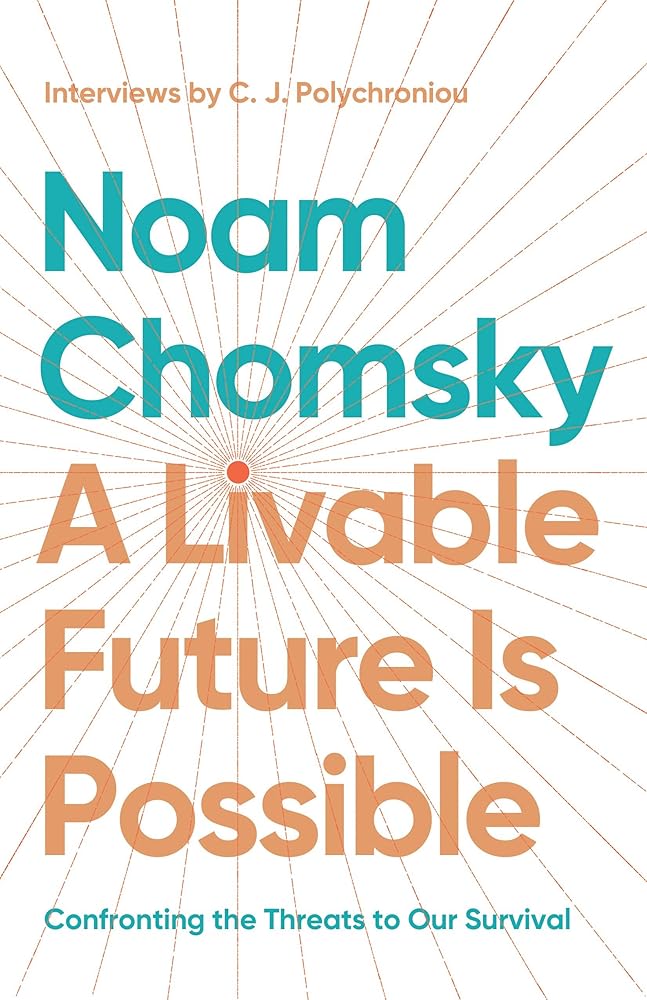 A Livable Future is Possible: Confronting the Threats to Our Survival cover image